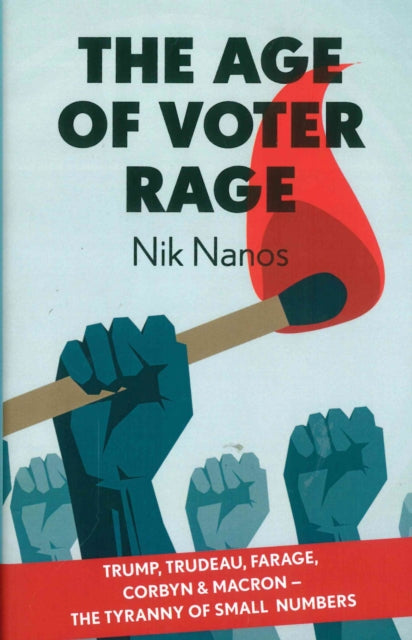 Book cover of: Age of Voter Rage. By: Nik NANOS