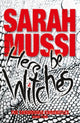 Book cover of: Here be Witches. By: Sarah Mussi