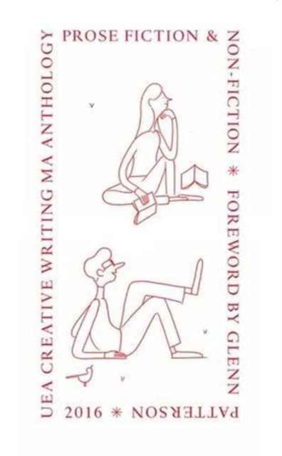 Book cover of: UEA 2016 Creative Writing Anthology Prose Fiction. By: SUTTON