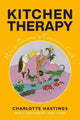 Book cover of: Kitchen Therapy. By: HASTINGS