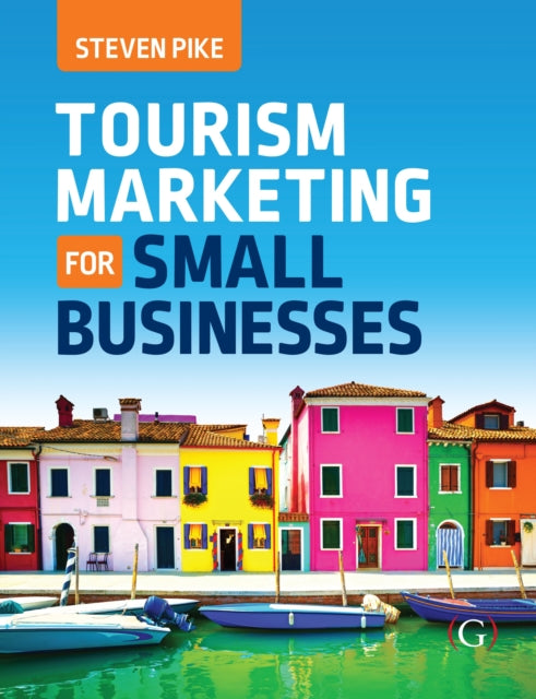 Book cover of: Tourism Marketing for Small Businesses. By: Steven Pike