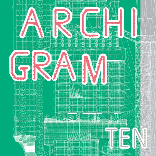 Book cover of: Archigram Ten. By: Peter Cook