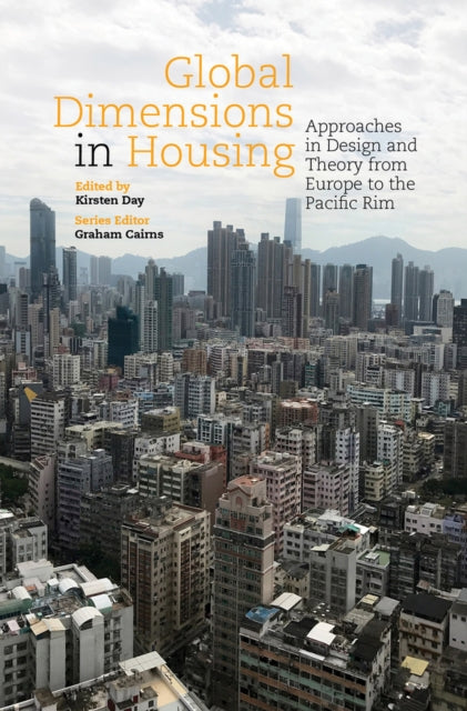 Book cover of: Global Dimensions in Housing. By: Kirsten Day