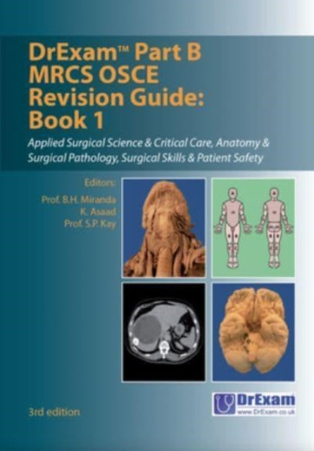 Book cover of: DrExam Part B MRCS OSCE Revision Guide Book 1 3rd edition. By: Assad MIRANDA