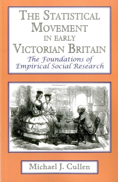 Book cover of: Statistical Movement in Early Victorian Britain. By: Michael J. Cullen