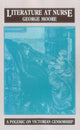Book cover of: Literature at Nurse. By: Moore, George, Sr.