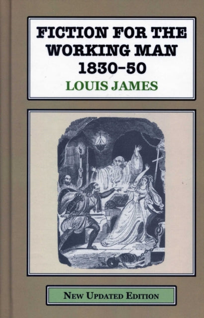 Book cover of: Fiction for the Working Man 1830-50. By: Louis James