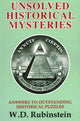 Book cover of: Unsolved Historical Mysteries. By: W. D. Rubinstein