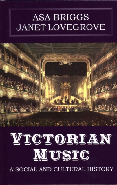 Book cover of: Victorian Music. By: Asa Professor Briggs