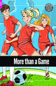 Book cover of: More than a Game - Foxton Reader Starter Level (300 Headwords A1) with free online AUDIO