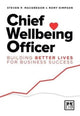 Book cover of: Chief Wellbeing Officer. By: Steven P. MacGregor
