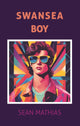 Book cover of: Swansea Boy