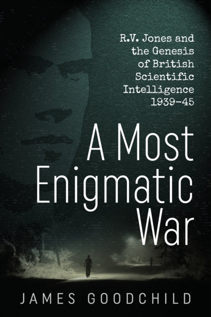Book cover of: A Most Enigmatic War. By: James Goodchild