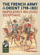 Book cover of: The French Army of the Orient 1798-1801. By: Yves Martin