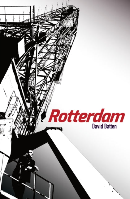 Book cover of: Rotterdam. By: David Batten