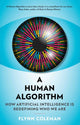 Book cover of: Human Algorithm. By: Flynn Coleman