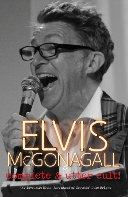 Book cover of: Complete and Utter Cult. By: Elvis McGonagall