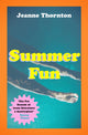 Book cover of: Summer Fun. By: THORNTON