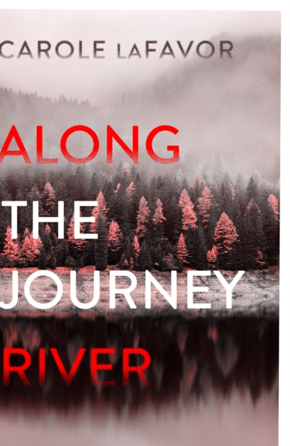 Book cover of: Along the Journey River. By: LAFAVOR