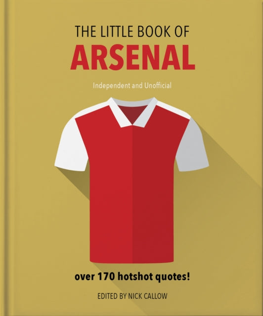 Book cover of: Little Book of Arsenal. By: Nick Callow