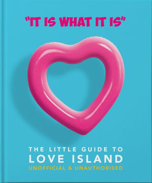 It is what is is': The Little Guide to Love Island