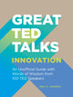 Book cover of: Great TED Talks: Innovation. By: Neil C. Hughes