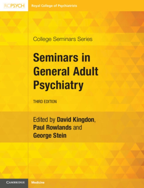 Book cover of: Seminars in General Adult Psychiatry. By: David G. Kingdon