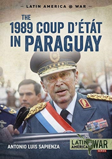 The 1989 Coup d'Etat in Paraguay