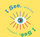 Book cover of: I See, I See.. By: R. Henderson