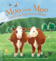 Book cover of: Moo and Moo and Can You Guess Who?. By: Jane Millton and Deborah Hinde