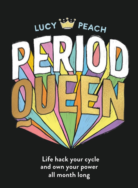 Book cover of: Period Queen. By: Lucy Peach