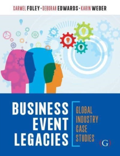 Book cover of: Business Event Legacies. By: Carmel Foley