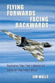 Book cover of: Flying Forwards Facing Backwards. By: Jim Walls