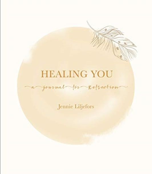 Book cover of: Healing You. By: Jennie Liljefors