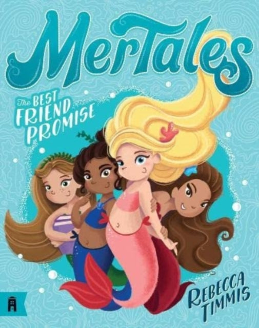 Book cover of: Best Friend Promise: MerTales 1. By: Rebecca Timmis