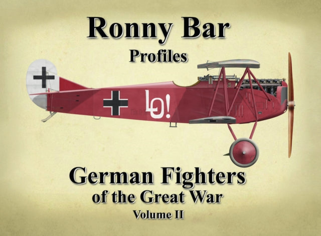 Book cover of: Ronny Bar Profiles - German Fighters of the Great War Vol 2. By: Ronny Barr