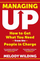 Book cover of: Managing Up. By: Melody Wilding