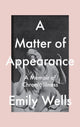 Book cover of: Matter Of Appearance. By: Emily Wells