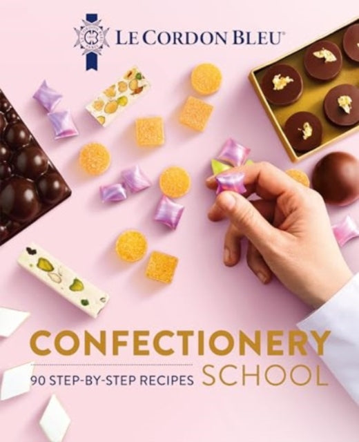 Book cover of: Le Cordon Bleu Confectionery School