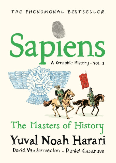 Sapiens A Graphic History, Volume 3, The Masters of History