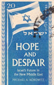 Book cover of: Hope and Despair. By: Michael A. Horowitz