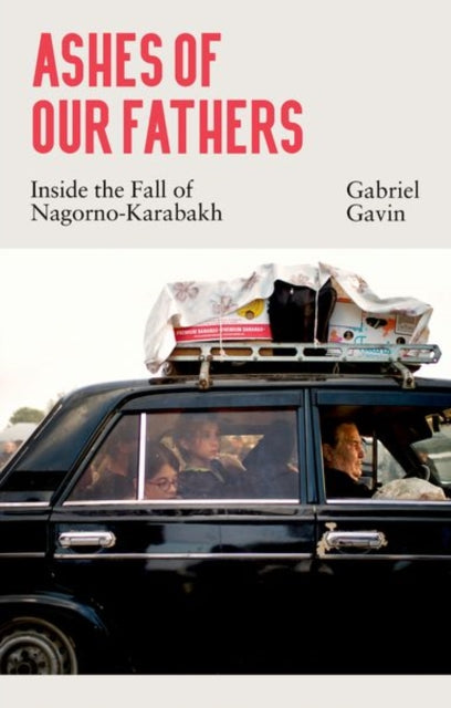 Book cover of: Ashes of Our Fathers. By: Gabriel Gavin