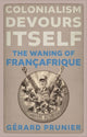 Book cover of: Colonialism Devours Itself