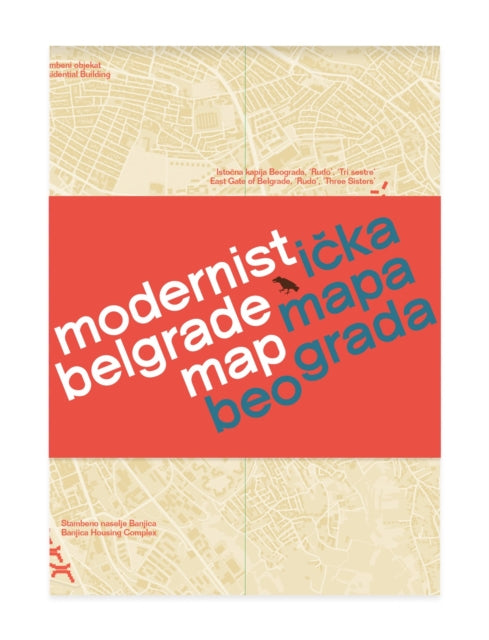 Book cover of: Modernist Belgrade Map. By: Ljubica Slavkovic