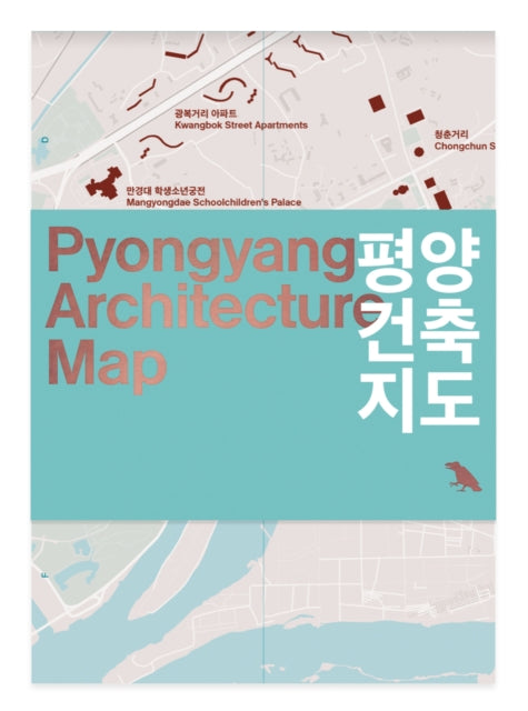 Book cover of: Pyongyang Architecture Map. By: Oliver Wainwright