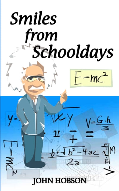 Book cover of: Smiles from Schooldays. By: John Hobson