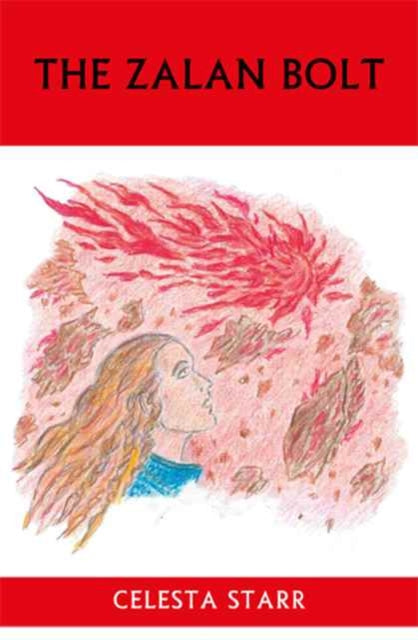 Book cover of: Zalan Bolt. By: Celesta Starr
