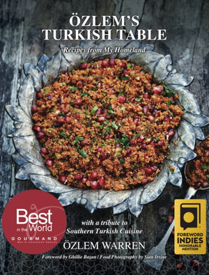 Ozlem's Turkish Table, Recipes from My Homeland
