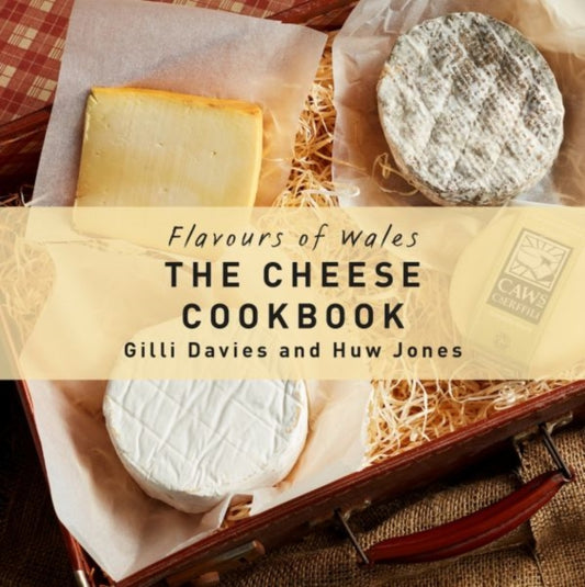 Book cover of: Flavours of Wales: Cheese Cookbook, The. By: Gilli Davies