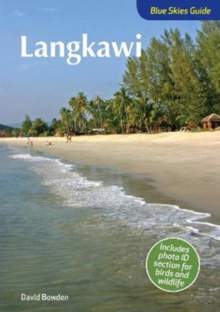 Book cover of: Blue Skies Guide to Langkawi. By: David Bowden